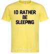 Men's T-Shirt I'd rather be sleeping cornsilk фото