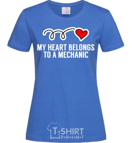 Women's T-shirt My heart belongs to a mechanic royal-blue фото