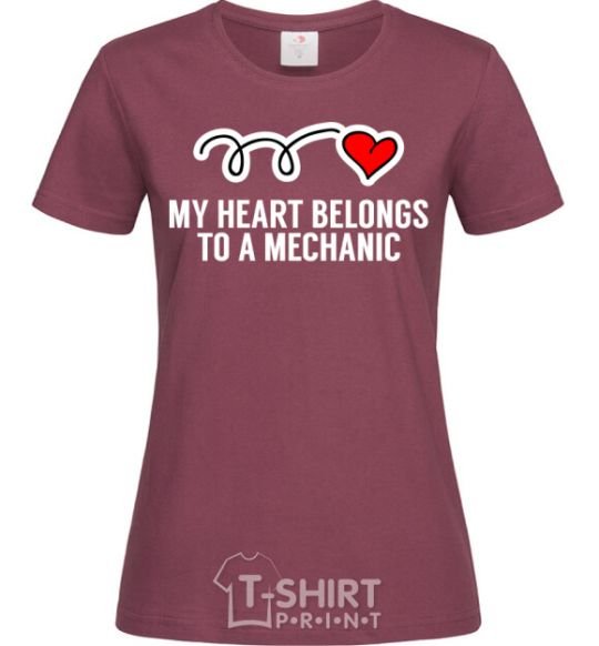 Women's T-shirt My heart belongs to a mechanic burgundy фото