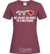 Women's T-shirt My heart belongs to a mechanic burgundy фото