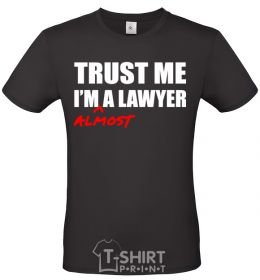 Men's T-Shirt Trust me i'm almost lawyer black фото