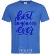 Men's T-Shirt Best engineer ever royal-blue фото