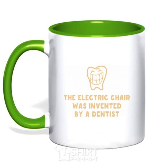 Mug with a colored handle The electric chair was invented by a dentist kelly-green фото