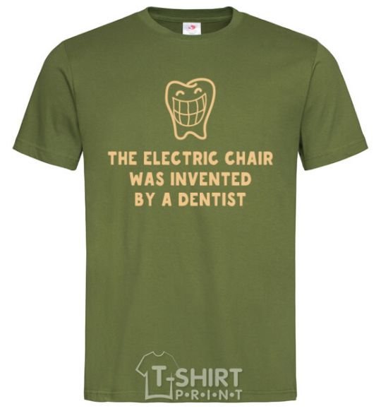 Men's T-Shirt The electric chair was invented by a dentist millennial-khaki фото