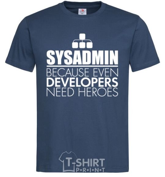 Men's T-Shirt Sysadmin because even developers need a hero navy-blue фото