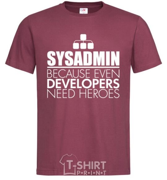 Men's T-Shirt Sysadmin because even developers need a hero burgundy фото