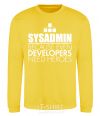 Sweatshirt Sysadmin because even developers need a hero yellow фото