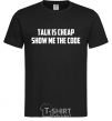 Men's T-Shirt Talk is cheep black фото