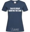 Women's T-shirt Talk is cheep navy-blue фото