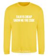 Sweatshirt Talk is cheep yellow фото