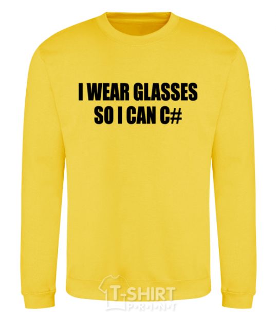 Sweatshirt I wear glasses so i can code yellow фото