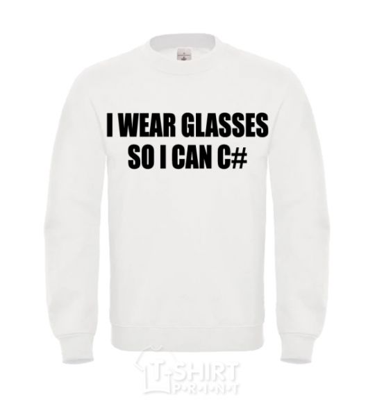 Sweatshirt I wear glasses so i can code White фото