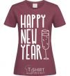 Women's T-shirt Happy new year champange burgundy фото