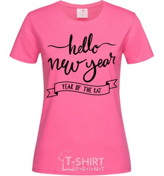 Женская футболка Hello New Year Ярко-розовый фото