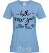 Women's T-shirt Hello New Year sky-blue фото