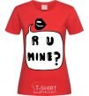 Women's T-shirt R u mine red фото