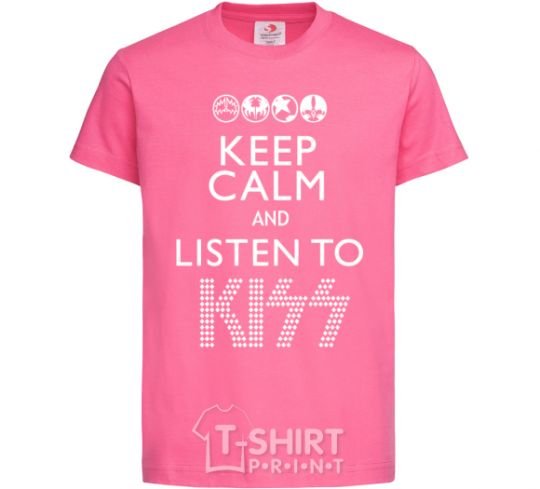 Kids T-shirt Keep calm and listen to Kiss heliconia фото