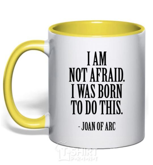 Mug with a colored handle I'm not afraid i was born to do this yellow фото