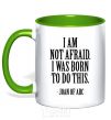 Mug with a colored handle I'm not afraid i was born to do this kelly-green фото