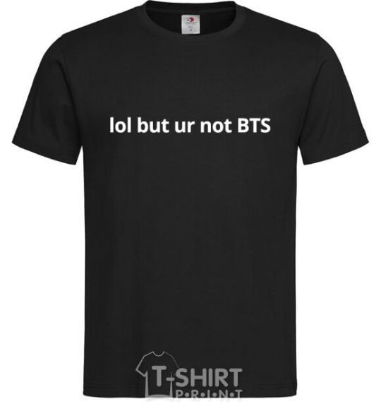 Мужская футболка Lol but ur not BTS Черный фото
