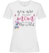 Women's T-shirt You are the best mom all around the world White фото