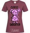 Women's T-shirt Cutest daughter pink burgundy фото