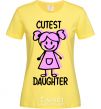 Women's T-shirt Cutest daughter pink cornsilk фото