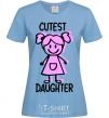 Women's T-shirt Cutest daughter pink sky-blue фото