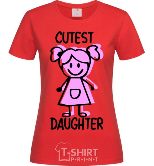 Women's T-shirt Cutest daughter pink red фото