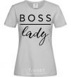 Women's T-shirt Boss lady grey фото