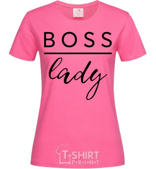 Women's T-shirt Boss lady heliconia фото