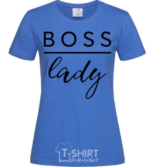 Women's T-shirt Boss lady royal-blue фото