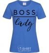 Women's T-shirt Boss lady royal-blue фото