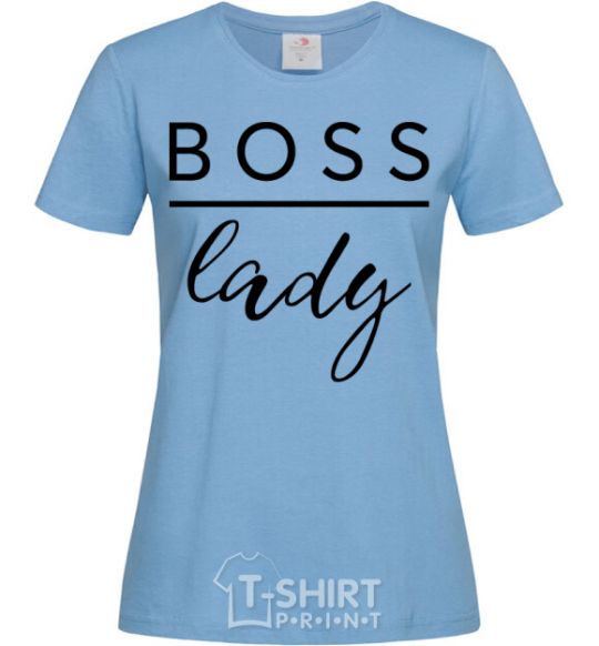 Women's T-shirt Boss lady sky-blue фото