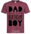 Мужская футболка Dad of the birthday boy Бордовый фото