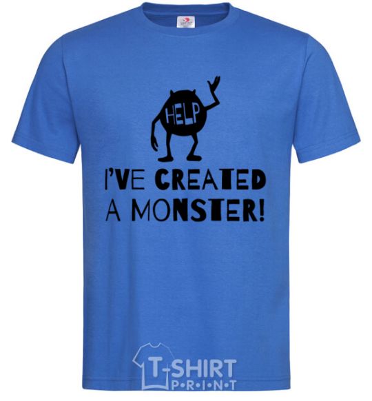 Men's T-Shirt I've created a monster royal-blue фото