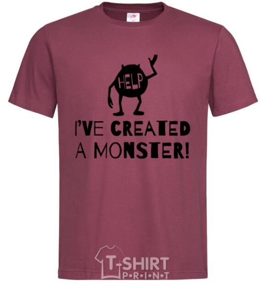 Men's T-Shirt I've created a monster burgundy фото