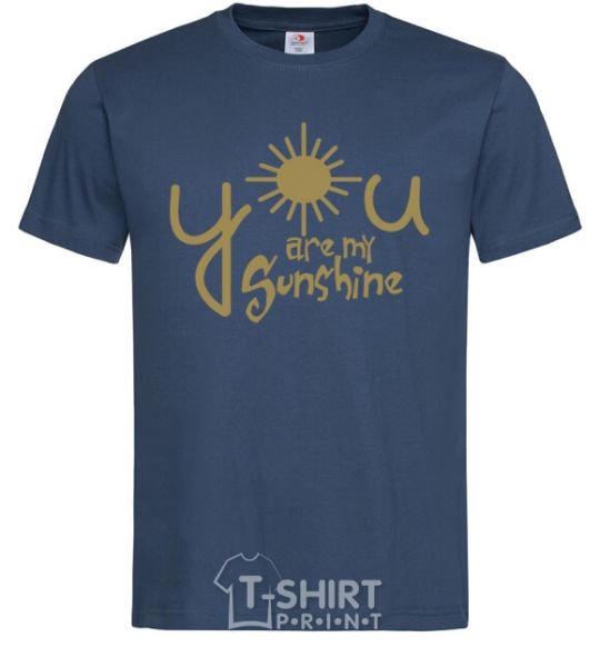 Men's T-Shirt You are my sunshine navy-blue фото