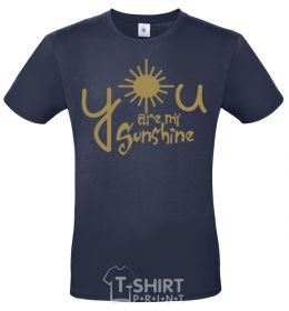 Men's T-Shirt You are my sunshine navy-blue фото