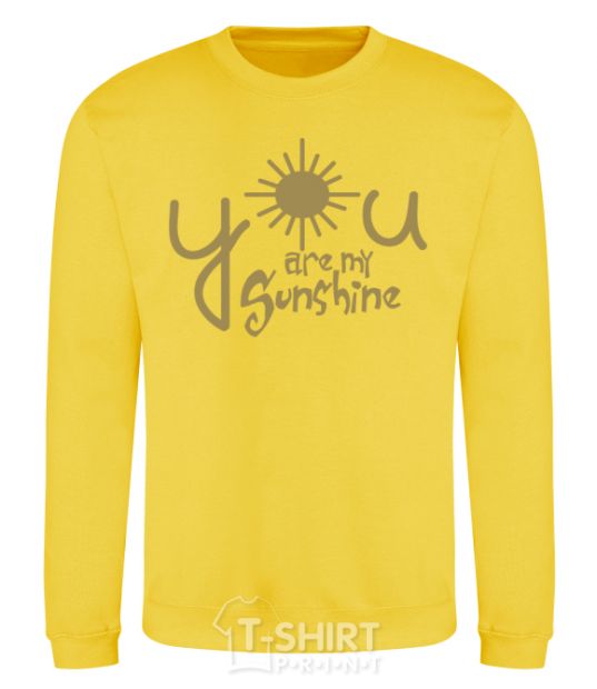 Sweatshirt You are my sunshine yellow фото