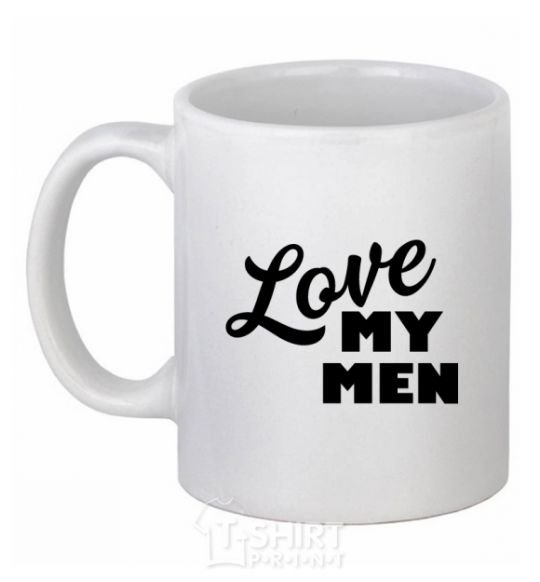 Ceramic mug Love my men White фото