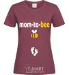 Women's T-shirt Mom to bee burgundy фото