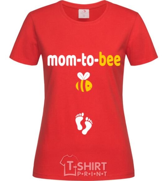 Women's T-shirt Mom to bee red фото