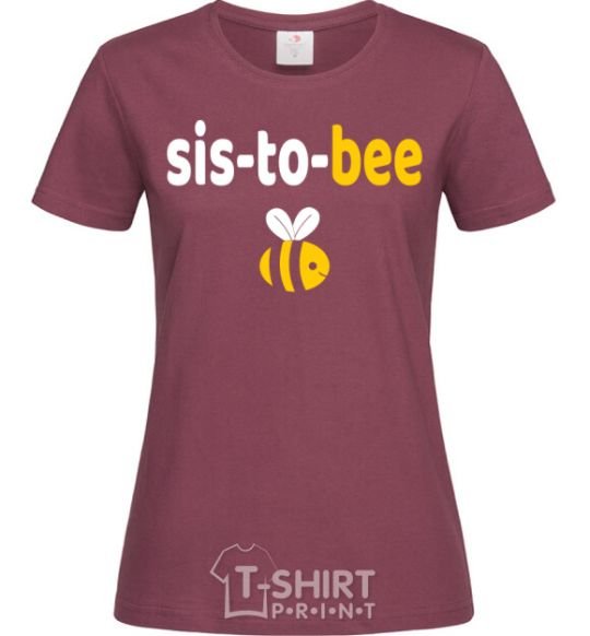 Women's T-shirt Sis to bee burgundy фото