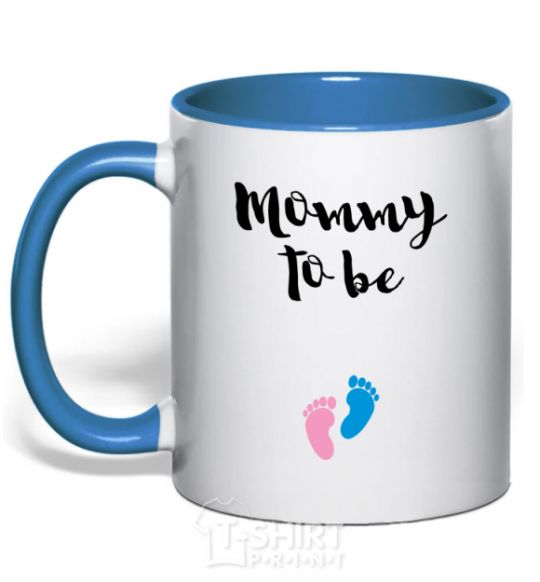 Mug with a colored handle Mommy to be legs royal-blue фото