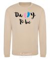 Sweatshirt Daddy to be legs sand фото