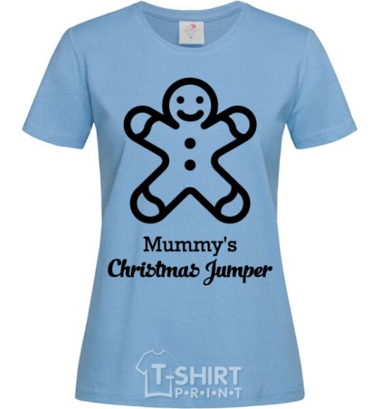 Women's T-shirt Mommy's christmas jumper sky-blue фото