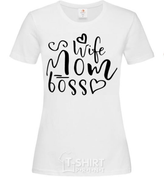 Women's T-shirt Mom wife boss White фото