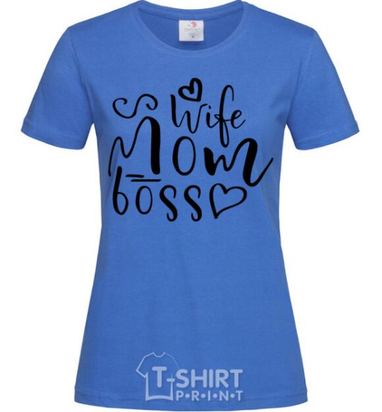 Women's T-shirt Mom wife boss royal-blue фото
