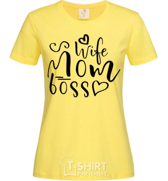 Women's T-shirt Mom wife boss cornsilk фото